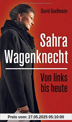 Goeßmann, Sahra Wagenknecht Goeßmann, Sahra Wagenknecht