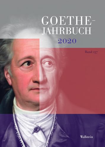 Goethe-Jahrbuch 137, 2020 von Wallstein Verlag GmbH