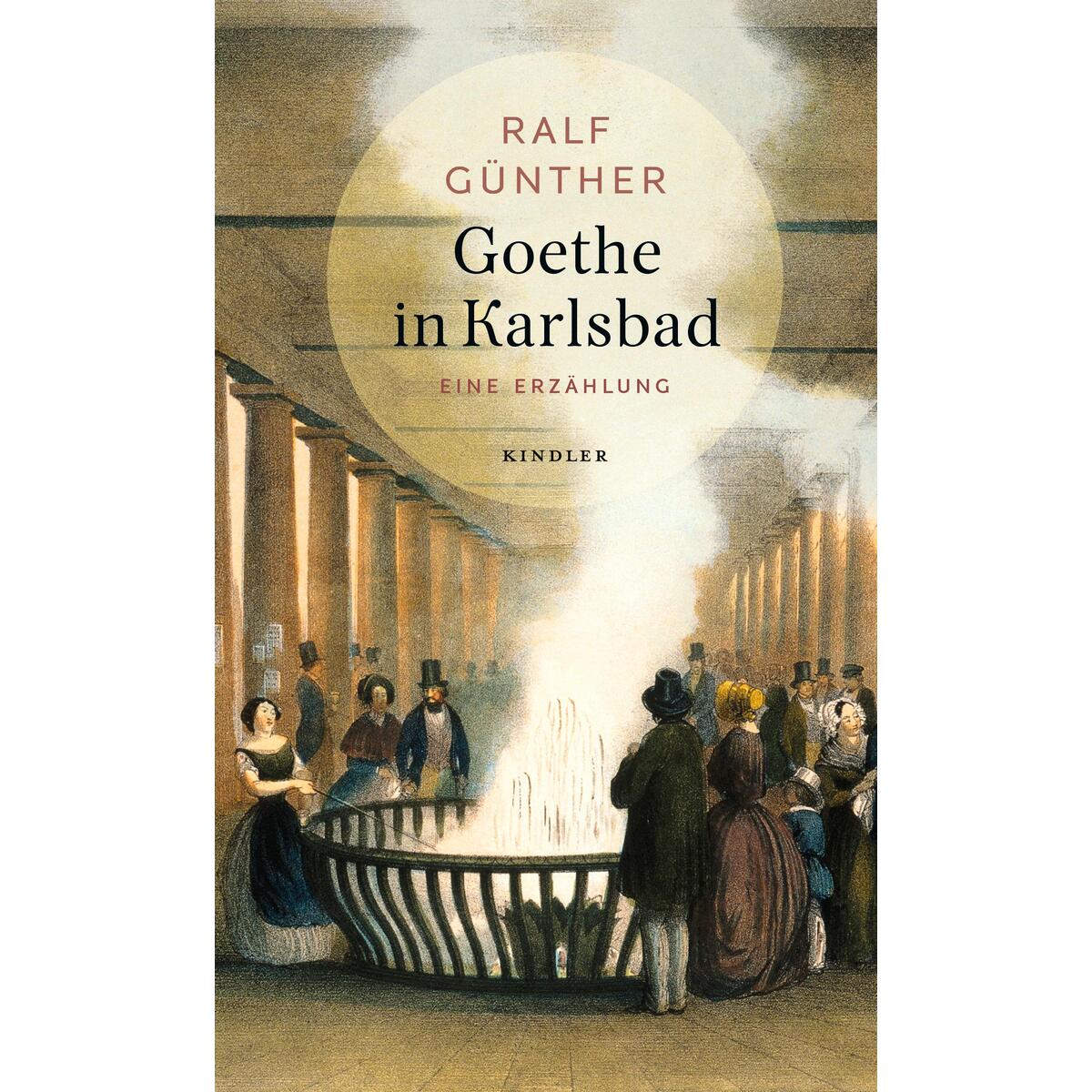 Goethe in Karlsbad von Kindler Verlag