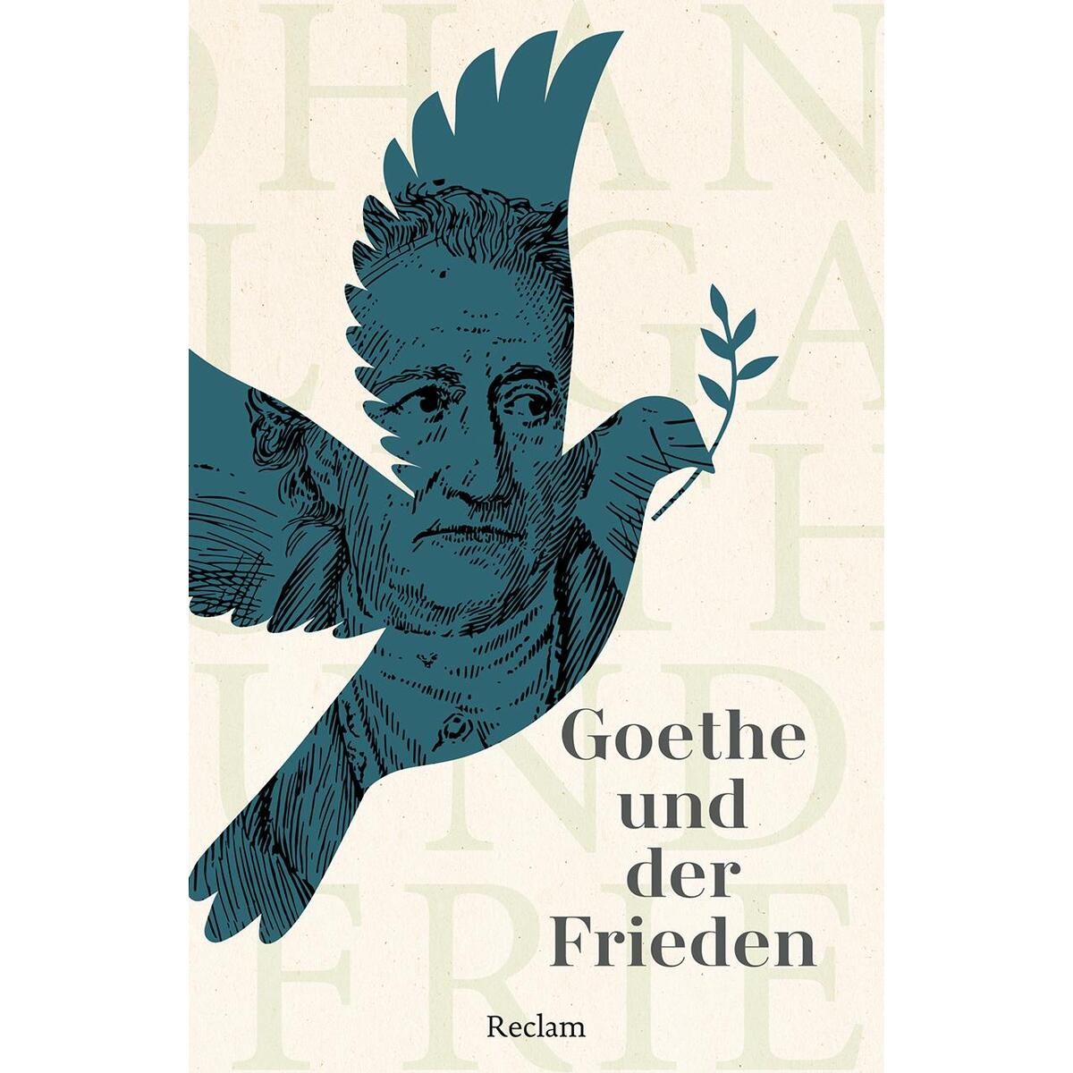 Goethe und der Frieden von Reclam Philipp Jun.