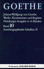 Goethe. Werke: Werke, 14 Bde. (Hamburger Ausg.), Bd.10, Autobiographische Schriften: Band 10