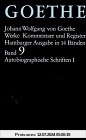 Goethe. Werke: Werke, 14 Bde. (Hamburger Ausg.), Bd.9, Autobiographische Schriften: Band 9