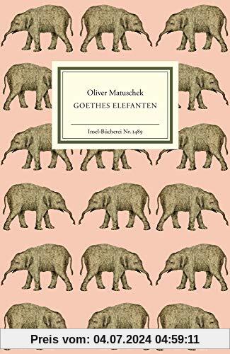 Goethes Elefanten (Insel-Bücherei)