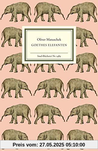 Goethes Elefanten (Insel-Bücherei)