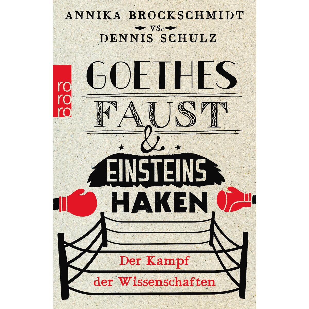 Goethes Faust und Einsteins Haken von Rowohlt Taschenbuch