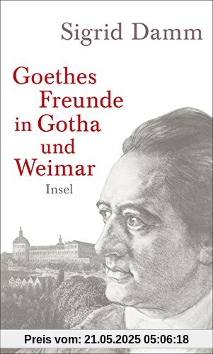 Goethes Freunde in Gotha und Weimar