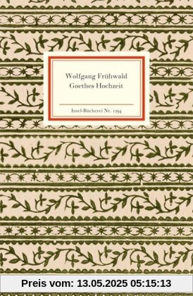 Goethes Hochzeit (Insel Bücherei)