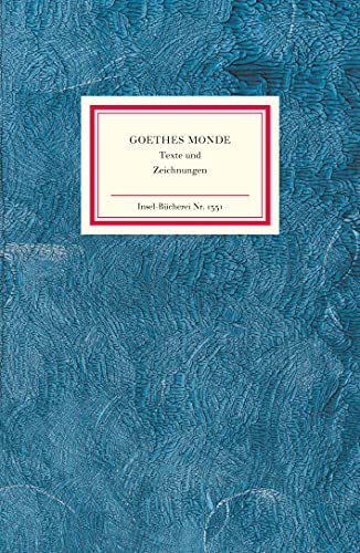 Goethes Monde: Texte und Zeichnungen (Insel-Bücherei) von Insel Verlag