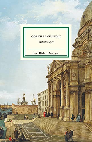 Goethes Venedig (Insel-Bücherei) von Insel Verlag GmbH