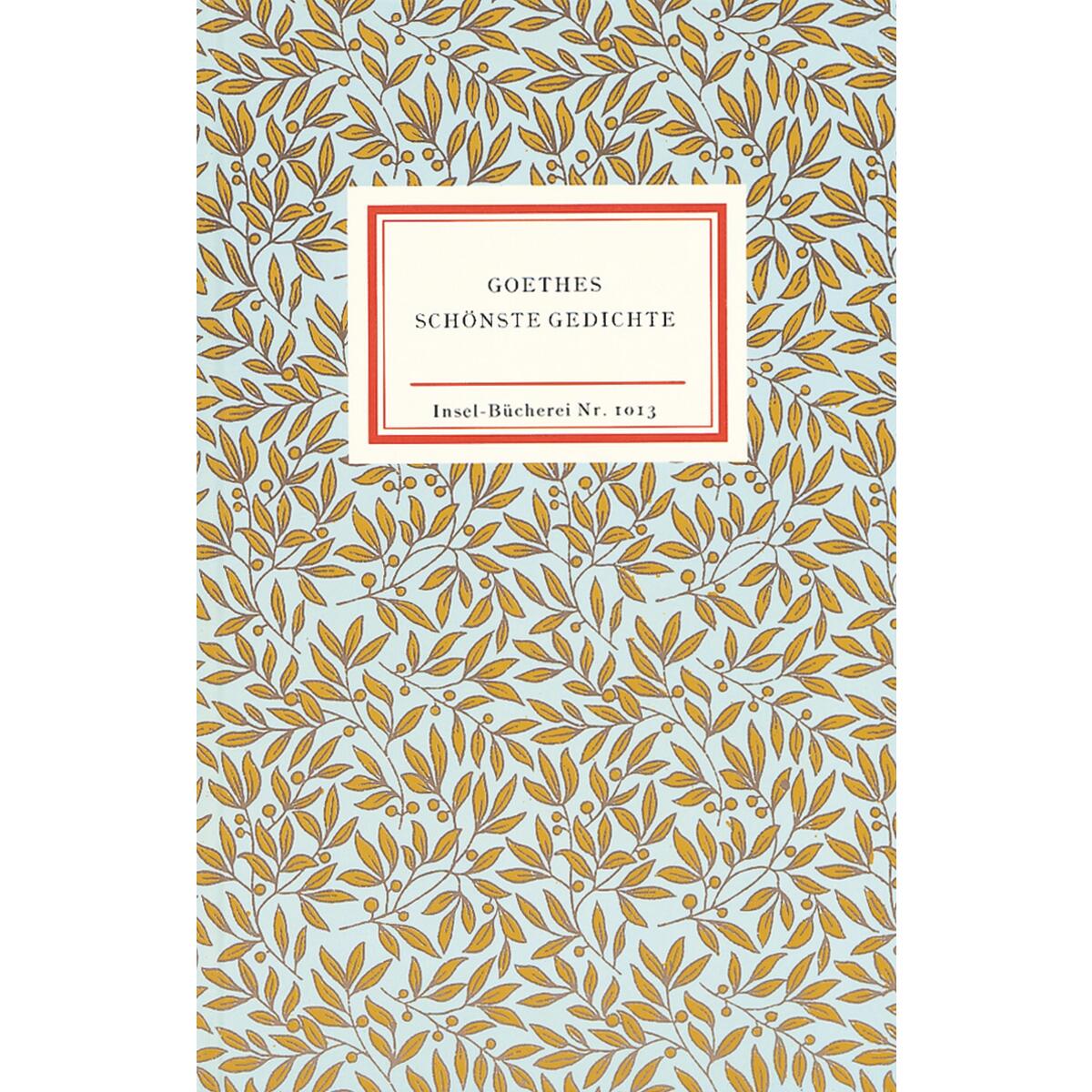 Goethes schönste Gedichte Goethes schönste Gedichte von Insel Verlag GmbH
