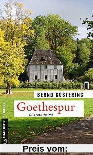 Goethespur: Literaturkrimi (Kriminalromane im GMEINER-Verlag)