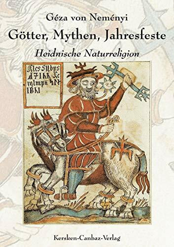 Götter, Mythen, Jahresfeste - Heidnische Naturreligion Götter, Mythen, Jahresfeste - Heidnische Naturreligion