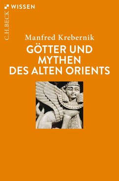 Götter und Mythen des Alten Orients von Beck Juristischer Verlag
