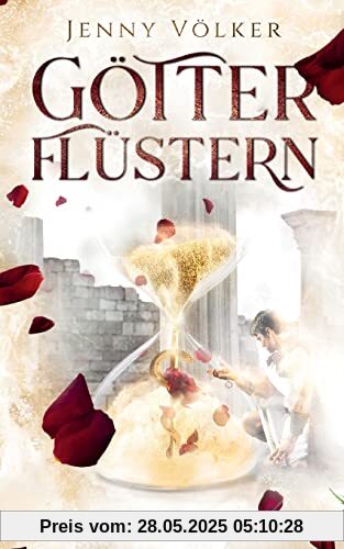 Götterflüstern. Verlorene Liebe: Griechische Götter - Trilogie (Götterflüstern - Saga)