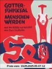 Götterschicksal, Menschenwerden: Aus der Edda nacherzählt