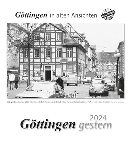 Göttingen gestern 2024: Göttingen in alten Ansichten von m + m Verlag