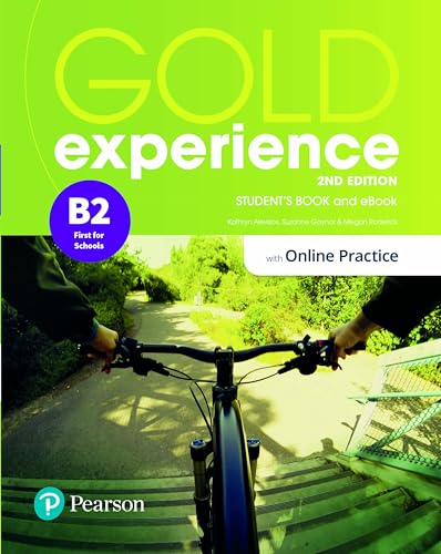 Gold Experience 2ed B2 Student's Book & eBook with Online Practice Gold Experience 2ed B2 Student's Book & eBook with Online Practice