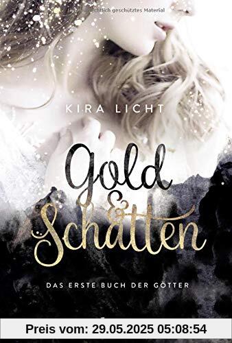 Gold und Schatten: Das erste Buch der Götter