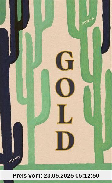 Gold: Die fabelhafte Geschichte des Amerikapioniers Johann August Suter Gold: Die fabelhafte Geschichte des Amerikapioniers Johann August Suter