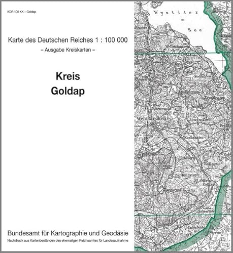 Goldap: Karte des Deutschen Reiches 1:100.000, Kreiskarte (Karte des Deutschen Reiches. Kreiskarten: 1:100000. Nachdruck aus Kartenbeständen des ehemaligen Reichsamtes für Landesaufnahme) von Bundesamt f. Kartographie u. Geodäsie