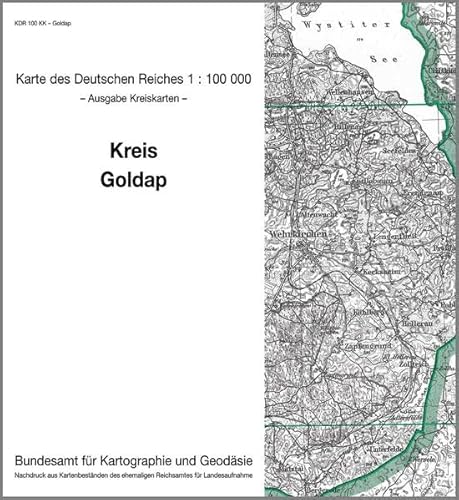 Goldap: Karte des Deutschen Reiches 1:100.000, Kreiskarte (Karte des Deutschen Reiches. Kreiskarten / 1:100000. Nachdruck aus Kartenbeständen des ehemaligen Reichsamtes für Landesaufnahme) von Bundesamt f. Kartographie u. Geodäsie