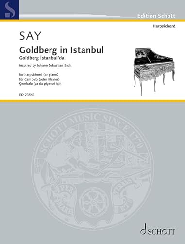 Goldberg in Istanbul: für Cembalo (oder Klavier). Cembalo. Einzelausgabe. (Edition Schott) von SCHOTT MUSIC GmbH & Co KG, Mainz
