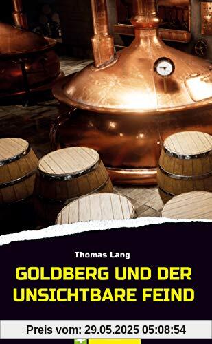 Goldberg und der unsichtbare Feind: Bierkrimi