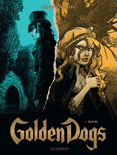Golden Dogs - Tome 4 - Quatre Golden Dogs - Tome 4 - Quatre