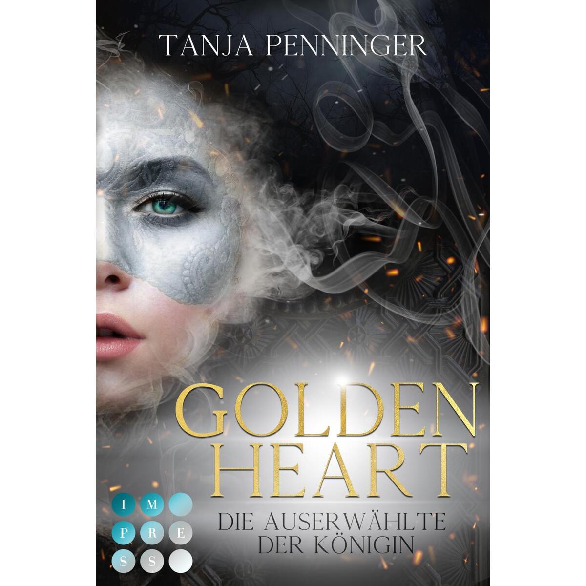 Golden Heart 2: Die Auserwählte der Königin Golden Heart 2: Die Auserwählte der Königin von Carlsen Verlag GmbH