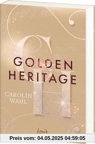 Golden Heritage (Crumbling Hearts, Band 2): Fake Dating vor Oslos High Society – Band 2 der Must-Read-New-Adult-Reihe von SPIEGEL-Bestsellerautorin Carolin Wahl