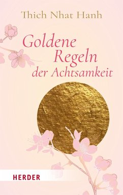 Goldene Regeln der Achtsamkeit von Herder, Freiburg