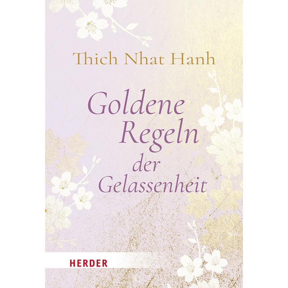 Goldene Regeln der Gelassenheit von Herder Verlag GmbH