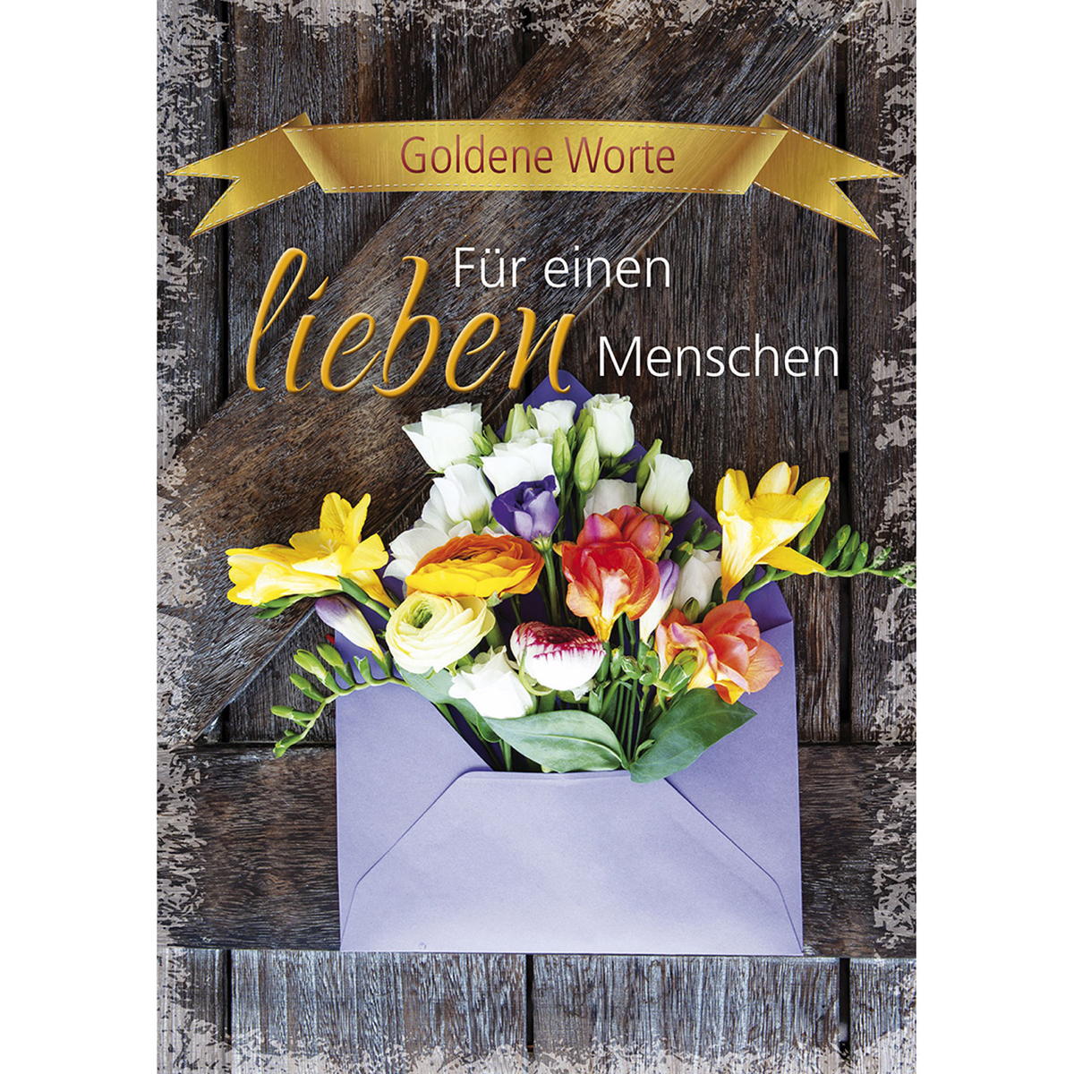 Goldene Worte - Für einen lieben Menschen Goldene Worte - Für einen lieben Menschen von mediaKern GmbH