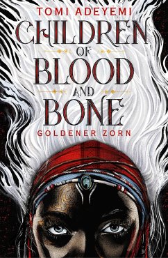 Goldener Zorn / Children of Blood and Bone Bd.1 von FISCHER FJB