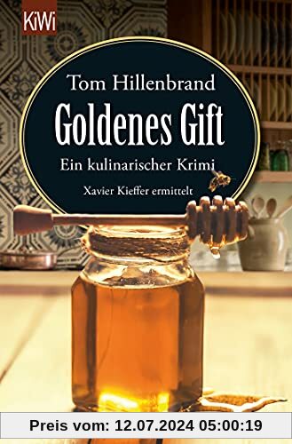 Goldenes Gift: Ein kulinarischer Krimi. Xavier Kieffer ermittelt (Die Xavier-Kieffer-Krimis, Band 7)