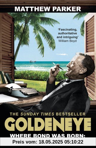 Goldeneye: Where Bond was Born: Ian Fleming's Jamaica