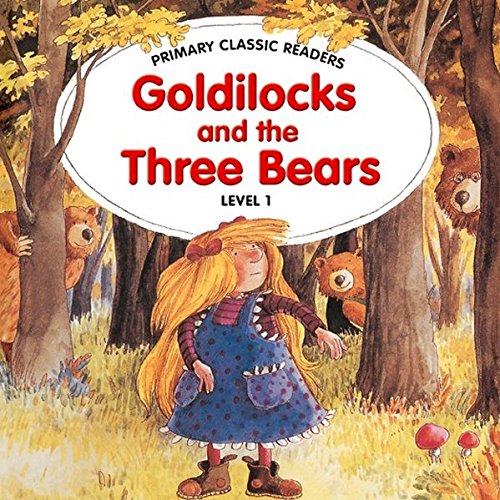 Goldilocks and the Three Bears: Reader mit Audio CD. Level 1/ A1, ab 3. Lernjahr (Helbling Languages) (Primary Classic Readers) von CENGAGE