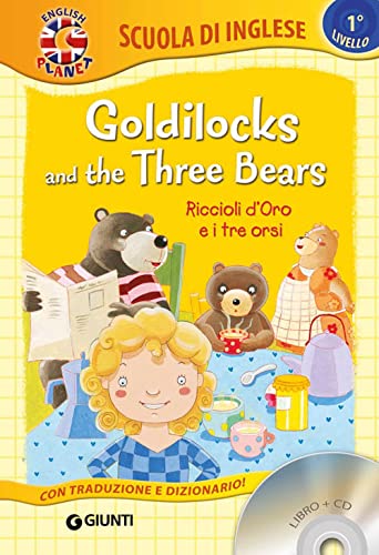 Goldilocks and the three bears-Riccioli d'oro e i tre orsi. Con CD Audio (Scuola d'inglese 1 livello) von Giunti Junior