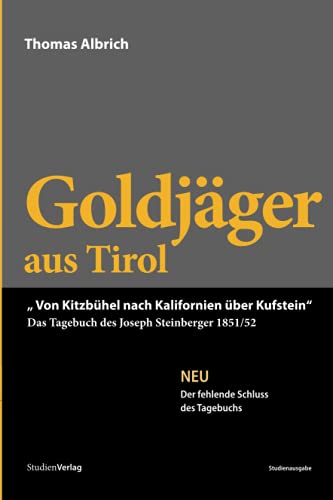Goldjäger aus Tirol: Von Kitzbühel nach Kalifornien über Kufstein
