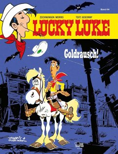 Goldrausch! / Lucky Luke Bd.64 von Ehapa Comic Collection