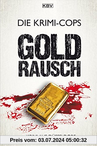 Goldrausch: Krimi aus Düsseldorf (Kommissar Pit Struller Struhlmann)