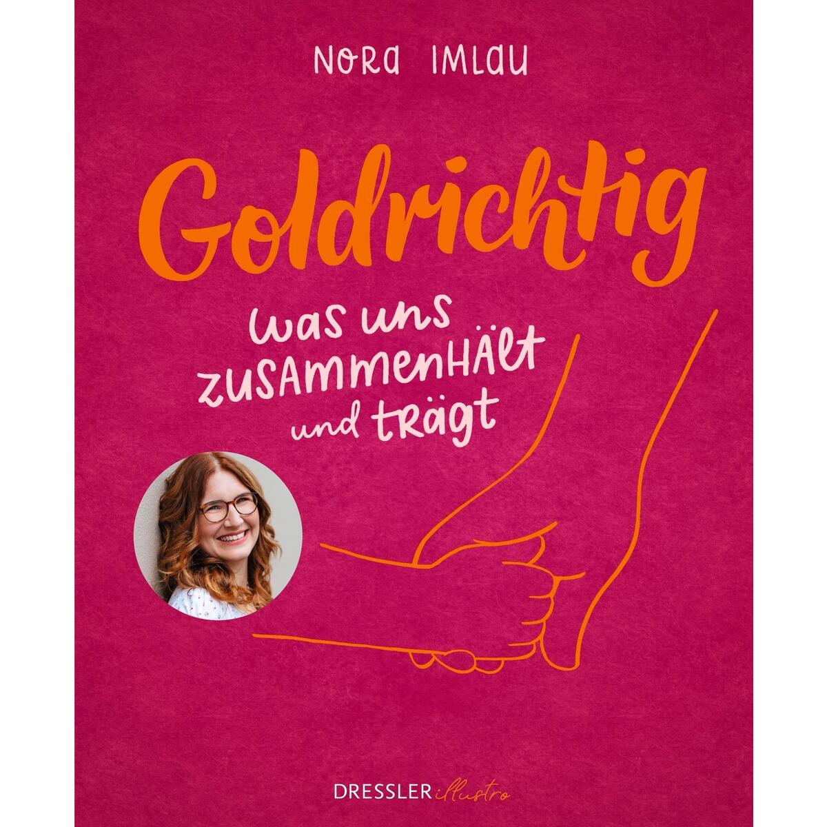 Goldrichtig Goldrichtig von Dressler