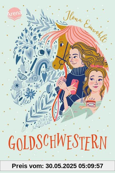 Goldschwestern: Modernes Pferdebuch ab 11 Jahren über Toleranz, Identitätsfindung und die erste Liebe Goldschwestern: Modernes Pferdebuch ab 11 Jahren über Toleranz, Identitätsfindung und die erste Liebe