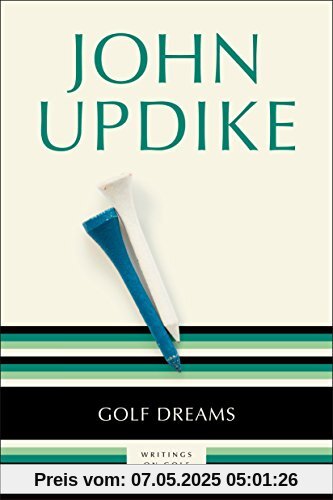 Golf Dreams: Writings on Golf