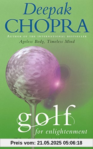 Golf For Enlightenment: The Seven Lessons for the Game of Life Golf For Enlightenment: The Seven Lessons for the Game of Life