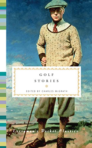 Golf Stories: Everyman's Library Pocket Classics