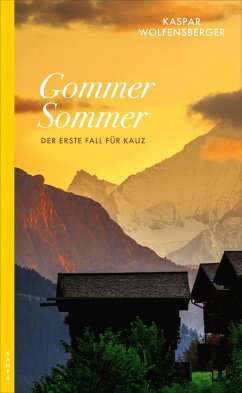 Gommer Sommer / Ein Fall für Kauz Bd.1 von Kampa Verlag