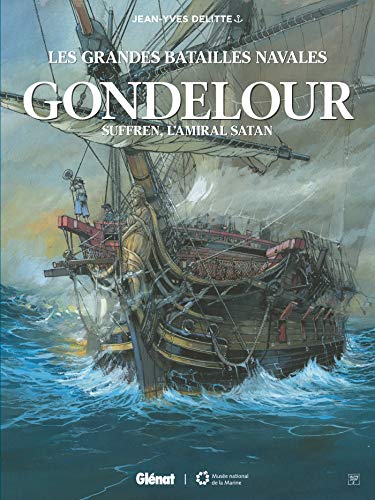 Gondelour: Suffren, l'amiral satan von GLENAT