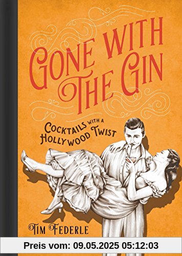 Gone with the Gin: Cocktails with a Hollywood Twist