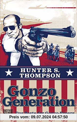 Gonzo Generation: Das Beste der Gonzo-Papers